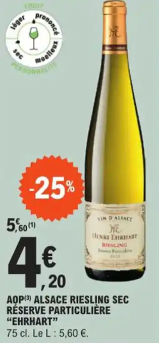 E.Leclerc AOP (3) ALSACE RIESLING SEC RÉSERVE PARTICULIÈRE "EHRHART" offre
