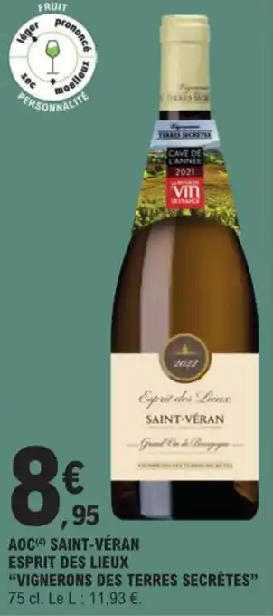 E.Leclerc AOC(4) SAINT-VÉRAN ESPRIT DES LIEUX "VIGNERONS DES TERRES SECRÈTES" offre