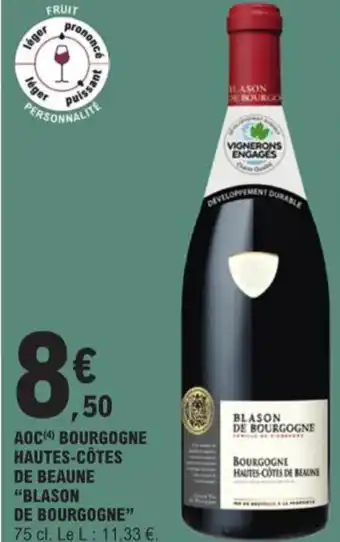 E.Leclerc AOC BOURGOGNE HAUTES-CÔTES DE BEAUNE "BLASON DE BOURGOGNE" offre