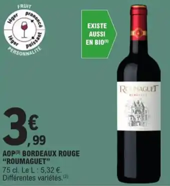 E.Leclerc AOP (3) BORDEAUX ROUGE "ROUMAGUET" offre