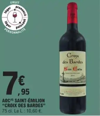 E.Leclerc AOC SAINT-ÉMILION "CROIX DES BARDES" offre
