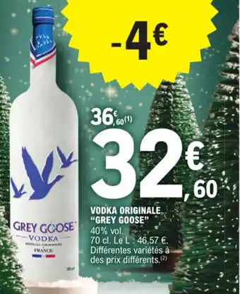 E.Leclerc VODKA ORIGINALE "GREY GOOSE" offre