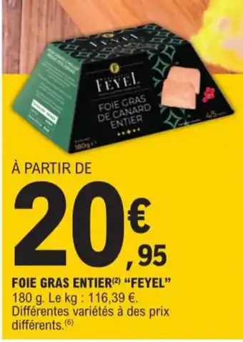 E.Leclerc FOIE GRAS ENTIER(²) "FEYEL" offre