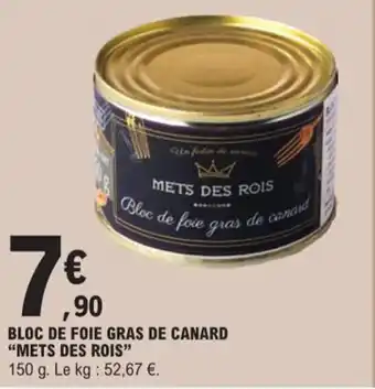 E.Leclerc BLOC DE FOIE GRAS DE CANARD "METS DES ROIS" offre
