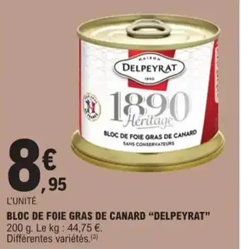 E.Leclerc BLOC DE FOIE GRAS DE CANARD "DELPEYRAT" offre