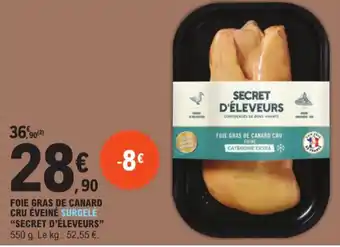 E.Leclerc FOIE GRAS DE CANARD CRU ÉVEINÉ SURGELÉ "SECRET D'ÉLEVEURS" offre