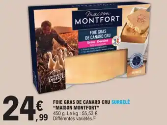 E.Leclerc FOIE GRAS DE CANARD CRU SURGELÉ "MAISON MONTFORT" offre