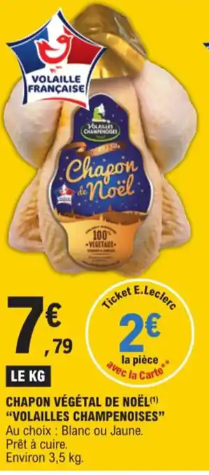 E.Leclerc CHAPON VÉGÉTAL DE NOËL(¹) "VOLAILLES CHAMPENOISES" offre