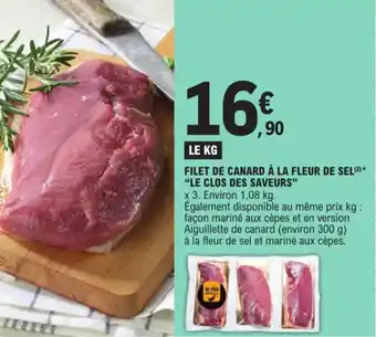 FILET DE CANARD Ă LA FLEUR DE SEL(ÂČ)* "LE CLOS DES SAVEURS"