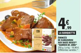 E.Leclerc ÉMINCÉS DE KANGOUROU AUX BAIES ROSES (²) "DAMIEN DE JONG" offre