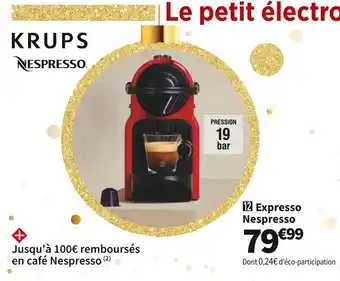 Conforama Krups expresso portionnée nespresso yy1531fd offre