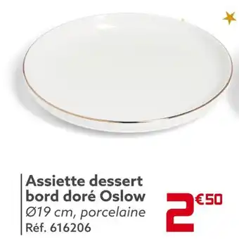 Gifi Assiette dessert bord doré oslow offre