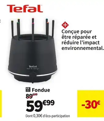 Conforama Tefal fondue ef265812 offre