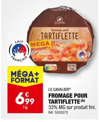 ALDI Le cavalier fromage pour tartiflette offre