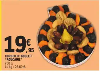 E.Leclerc CORBEILLE BOULE (7) "ROUCADIL" offre