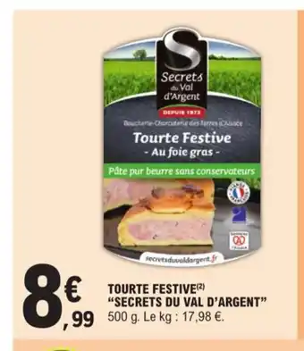 E.Leclerc TOURTE FESTIVE (²) "SECRETS DU VAL D'ARGENT" offre