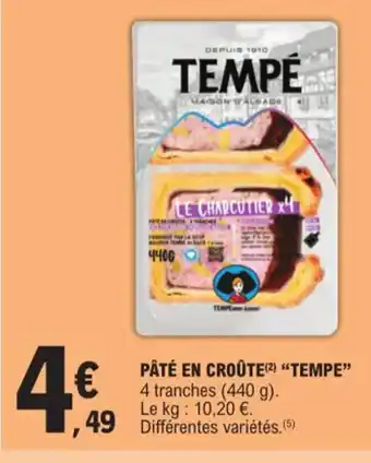 E.Leclerc PÂTÉ EN CROÛTE (²) ❝TEMPE" offre