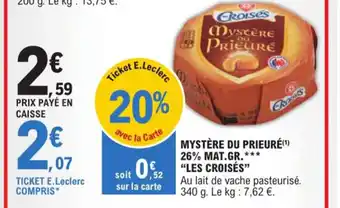 E.Leclerc MYSTÈRE DU PRIEURÉ(¹) 26% MAT.GR offre