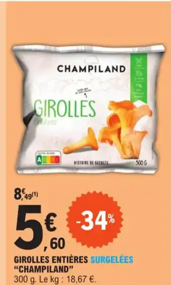 E.Leclerc GIROLLES ENTIÈRES SURGELÉES "CHAMPILAND" offre