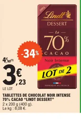 E.Leclerc TABLETTES DE CHOCOLAT NOIR INTENSE 70% CACAO "LINDT DESSERT" offre