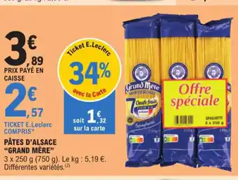 E.Leclerc PÂTES D'ALSACE "GRAND MÈRE" offre