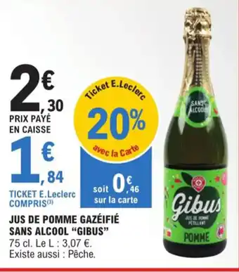 E.Leclerc JUS DE POMME GAZÉIFIÉ SANS ALCOOL "GIBUS" offre
