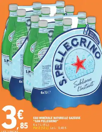 E.Leclerc EAU MINÉRALE NATURELLE GAZEUSE "SAN PELLEGRINO" offre