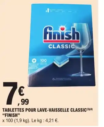E.Leclerc TABLETTES POUR LAVE-VAISSELLE CLASSIC(³)(4) "FINISH" offre