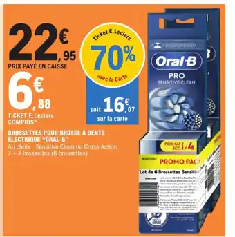E.Leclerc BROSSETTES POUR BROSSE À DENTS ÉLECTRIQUE "ORAL-B" offre
