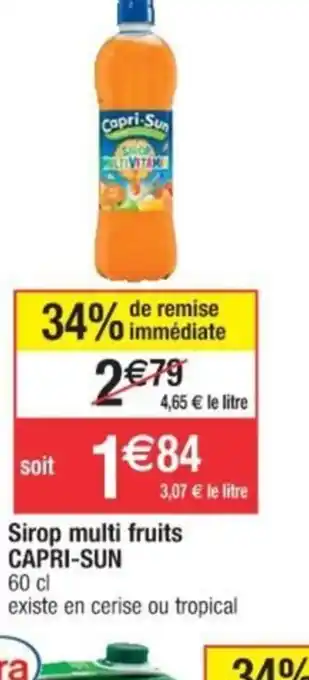 Cora x Carrefour Sirop multi fruits CAPRI-SUN offre