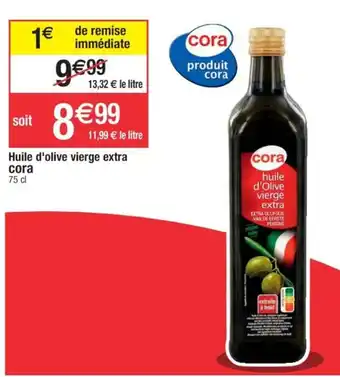 Cora x Carrefour Huile d'olive vierge extra cora offre
