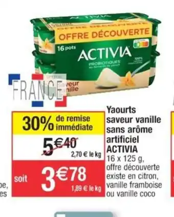 Cora x Carrefour Yaourts saveur vanille sans arome artificiel activia offre