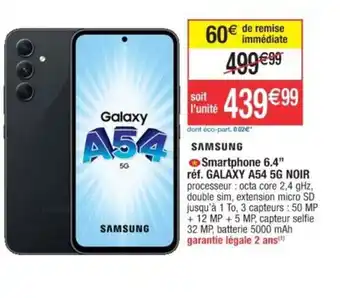 Cora x Carrefour Smartphone 6.4 réf. GALAXY A54 5G NOIR offre