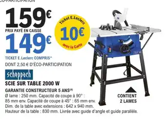 E.Leclerc Brico SCIE SUR TABLE 2000 W offre