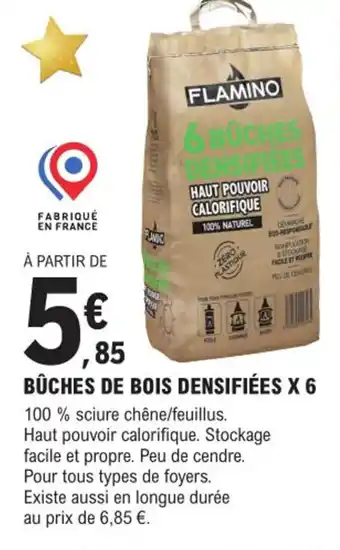 E.Leclerc Brico BÛCHES DE BOIS DENSIFIÉES X 6 offre