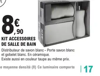 E.Leclerc Brico KIT ACCESSOIRES DE SALLE DE BAIN offre