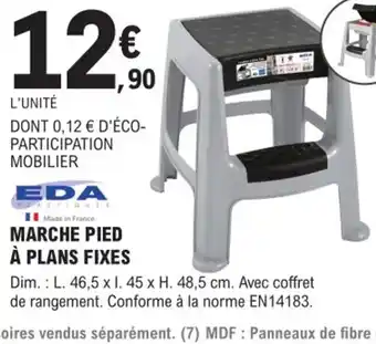 E.Leclerc Brico MARCHE PIED À PLANS FIXES offre