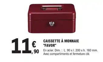 CAISSETTE Ă MONNAIE "FAVOR"