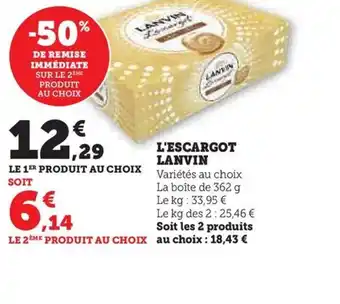 Hyper U L'ESCARGOT LANVIN offre