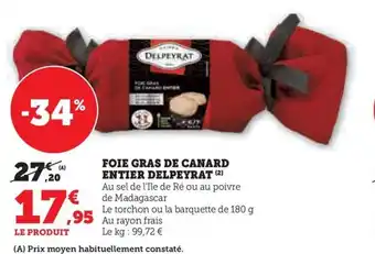Hyper U FOIE GRAS DE CANARD ENTIER DELPEYRAT offre