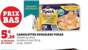 Hyper U CASSOLETTES SURGELEES TIPIAK offre