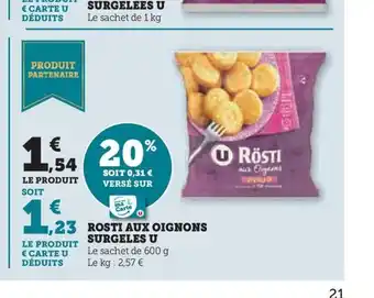 Hyper U ROSTI AUX OIGNONS SURGELES U offre