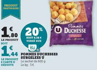 Hyper U POMMES DUCHESSES SURGELEES U offre