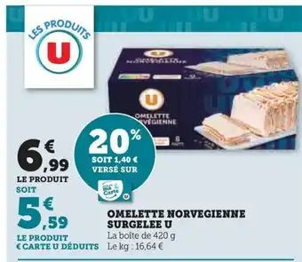 Hyper U OMELETTE NORVEGIENNE SURGELEE U offre