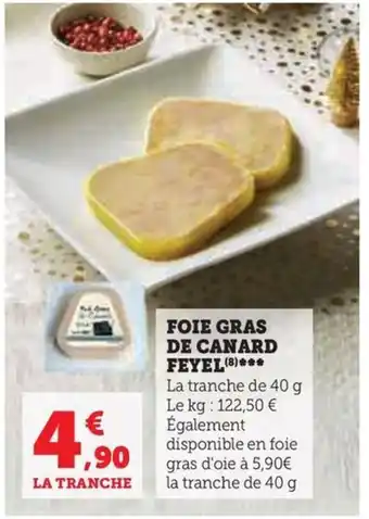 Hyper U FOIE GRAS DE CANARD FEYEL(8)*** offre