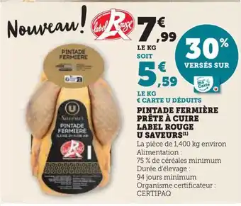 Hyper U PINTADE FERMIÈRE PRÊTE À CUIRE LABEL ROUGE U SAVEURS (¹1) offre