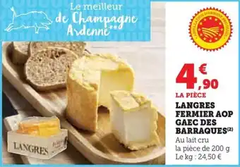 Hyper U LANGRES FERMIER AOP GAEC DES BARRAQUES (2) Au lait cru offre