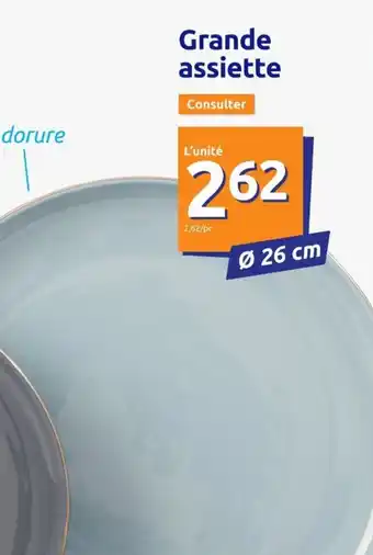 Action Grande assiette offre