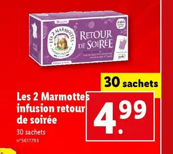 Les 2 Marmottes infusion retour de soirée