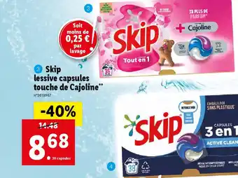 Lidl Skip lessive capsules touche de Cajoline** offre